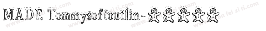 MADE Tommysoftoutlin字体转换